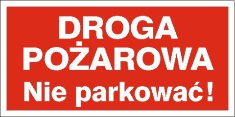 Znak 12 Droga pożarowa nie parkować 400x200 PB