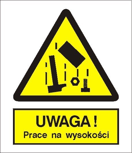 Znak Uwaga prace na wysokości 225x275 PB