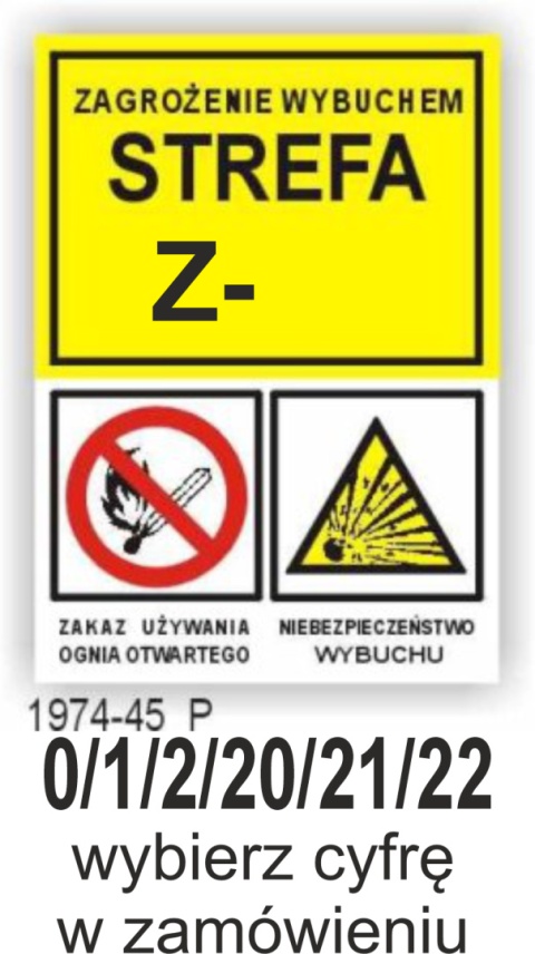 Znak 19 Strefa zagrożenia wybuchem 250x350 PB |