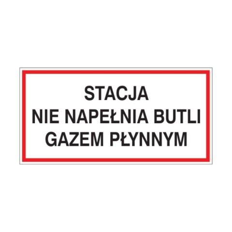 Znak 19 Stacja nie napełnia butli gazem 400x200 PB