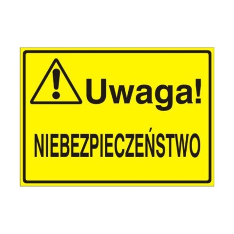 Znak Tablica Uwaga! Niebezpieczeństwo