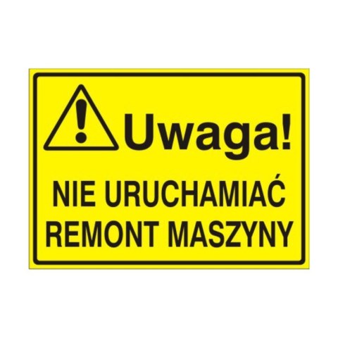 Znak Tablica Uwaga! Nie uruchamiać Remont Maszyny